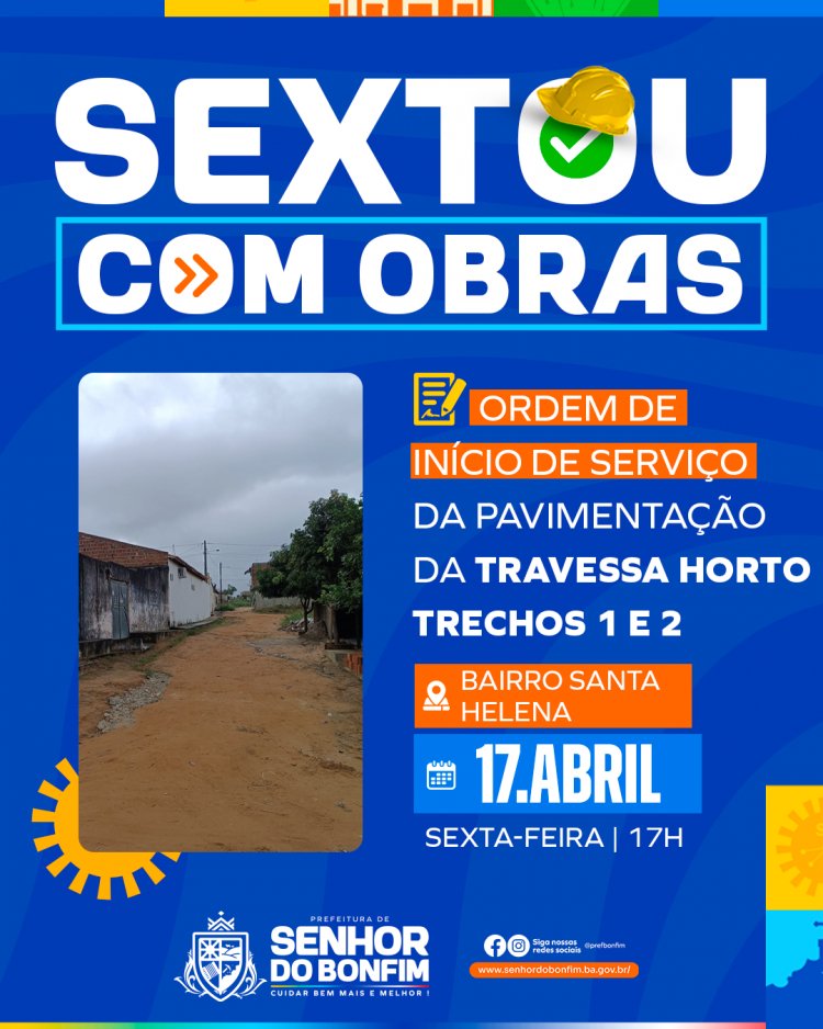 Prefeitura de Senhor do Bonfim realiza mais uma edição do Sextou com Obras hoje (17)