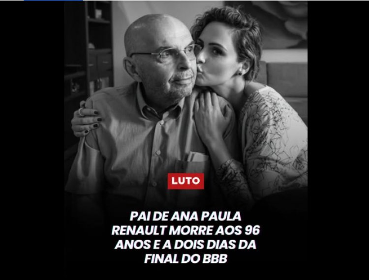 A família da participante do reality Big Brother Brasil 26, Ana Paula Renault, informou na noite deste domingo (19)