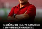A Juazeirense anunciou, na manhã desta segunda-feira (18), a contratação do técnico Renato César para a sequência da temporada 2026