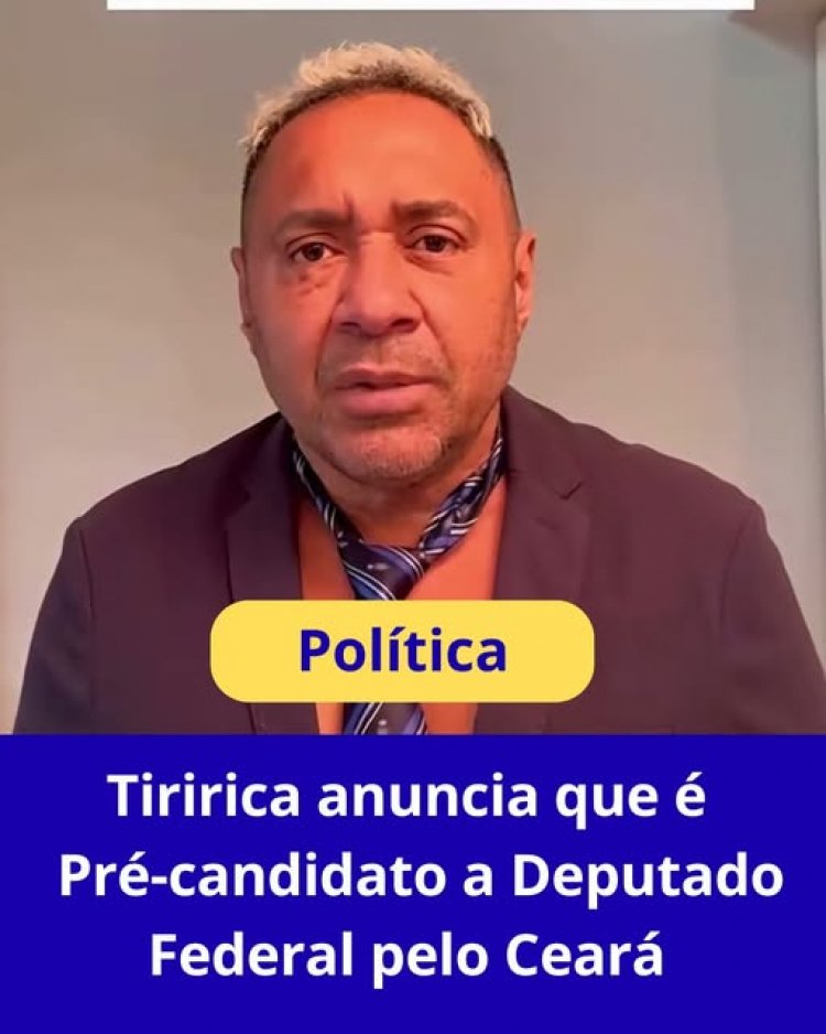 Depois de quatro mandatos seguidos como deputado federal pelo estado de São Paulo, Tiririca divulgou que pretende disputar pela primeira vez uma vaga pelo Ceará,