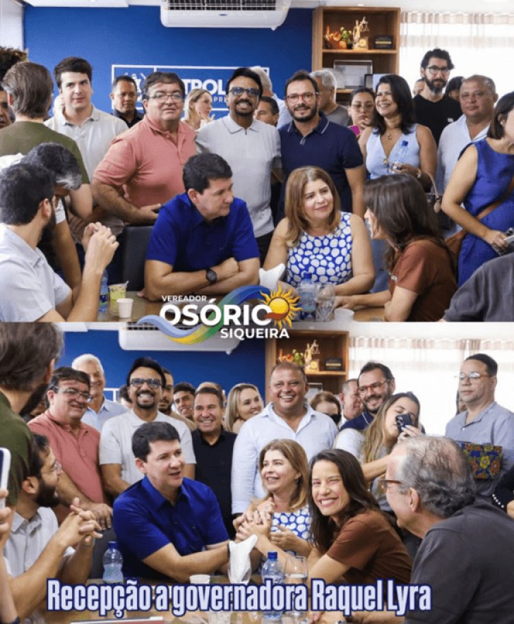Osório Siqueira destaca união entre lideranças durante recepção à governadora Raquel Lyra em Petrolina