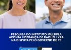 O Instituto Múltipla trouxe nesta segunda-feira (27) novos números para o Governo do Estado. O levantamento foi divulgado em parceria com o Blog do Nill Junior.