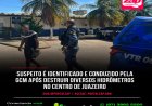 Na manhã desta segunda-feira(27), a Guarda Civil Municipal (GCM) de Juazeiro identificou um homem suspeito de praticar atos de vandalismo na Avenida Adolfo Viana, no Centro da cidade.