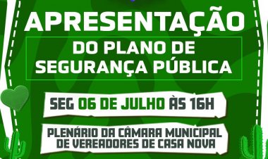 A Prefeitura de Casa Nova realiza, na próxima segunda-feira (6), às 16h, no Novo Plenário da Câmara de Vereadores, a apresentação oficial do Plano Integrado de Segurança da 35ª Festa do Interior