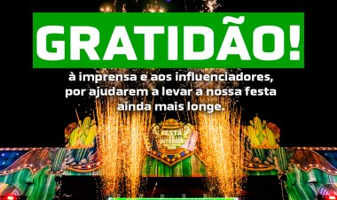 Gratidão à imprensa: cobertura da 35ª Festa do Interior levou Casa Nova para milhões de pessoas
