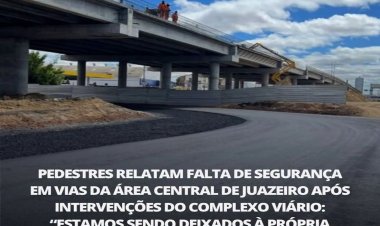 Moradores de Juazeiro, na região Norte da Bahia,chamar a atenção para a falta de segurança para quem precisa atravessar as vias que passaram por intervenções em decorrência das obras do Complexo Viário.
