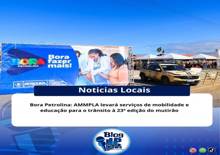 A Autarquia Municipal de Mobilidade de Petrolina (AMMPLA) participará, neste sábado (4)