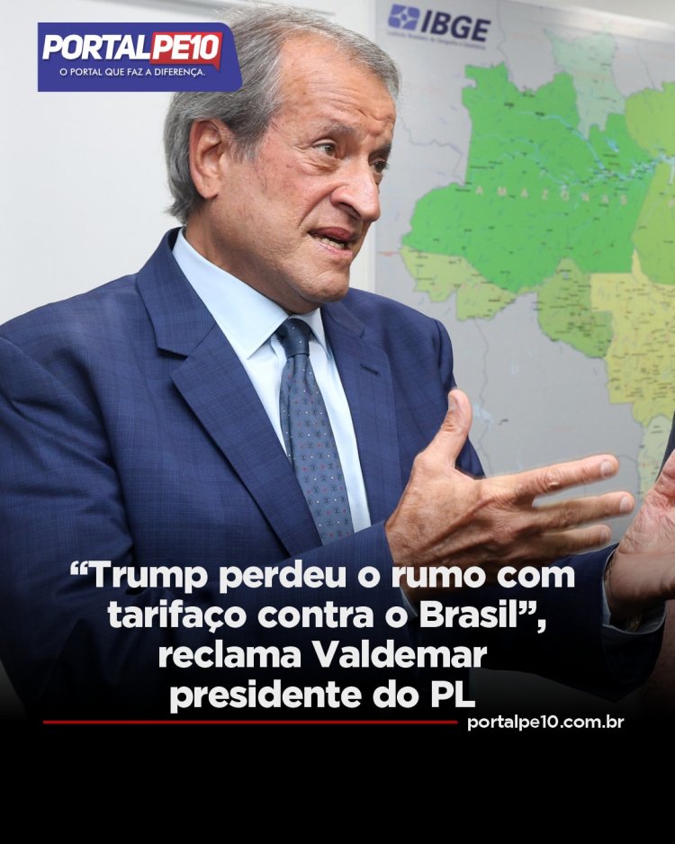 O presidente do PL, Valdemar Costa Neto, afirmou nesta terça-feira (21) que o Brasil não merece ser sobretaxado pelos Estados Unidos